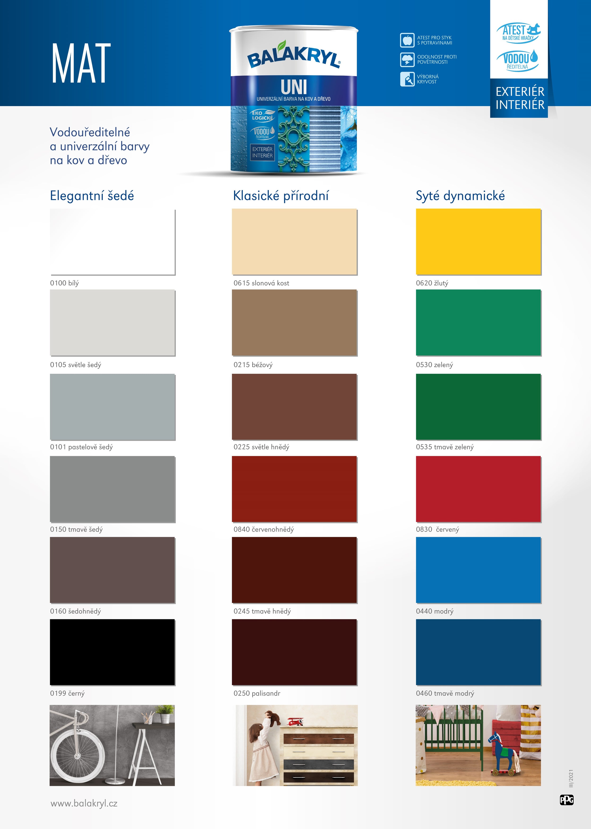 BALAKRYL UNI MAT vodou ředitelná rychleschnoucí univerzální barva na kov a dřevo