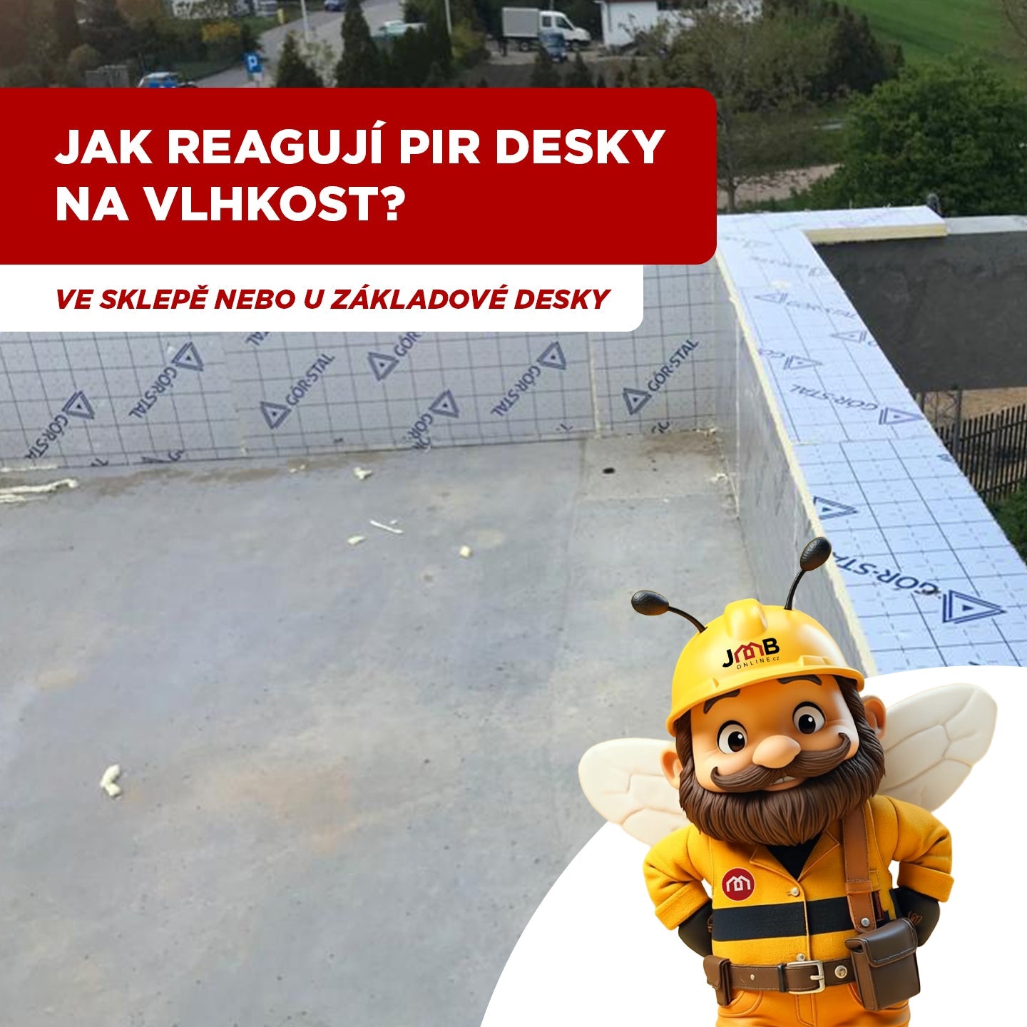 8/10 Jak reagují PIR desky na vlhkost ve sklepě nebo u základové desky?