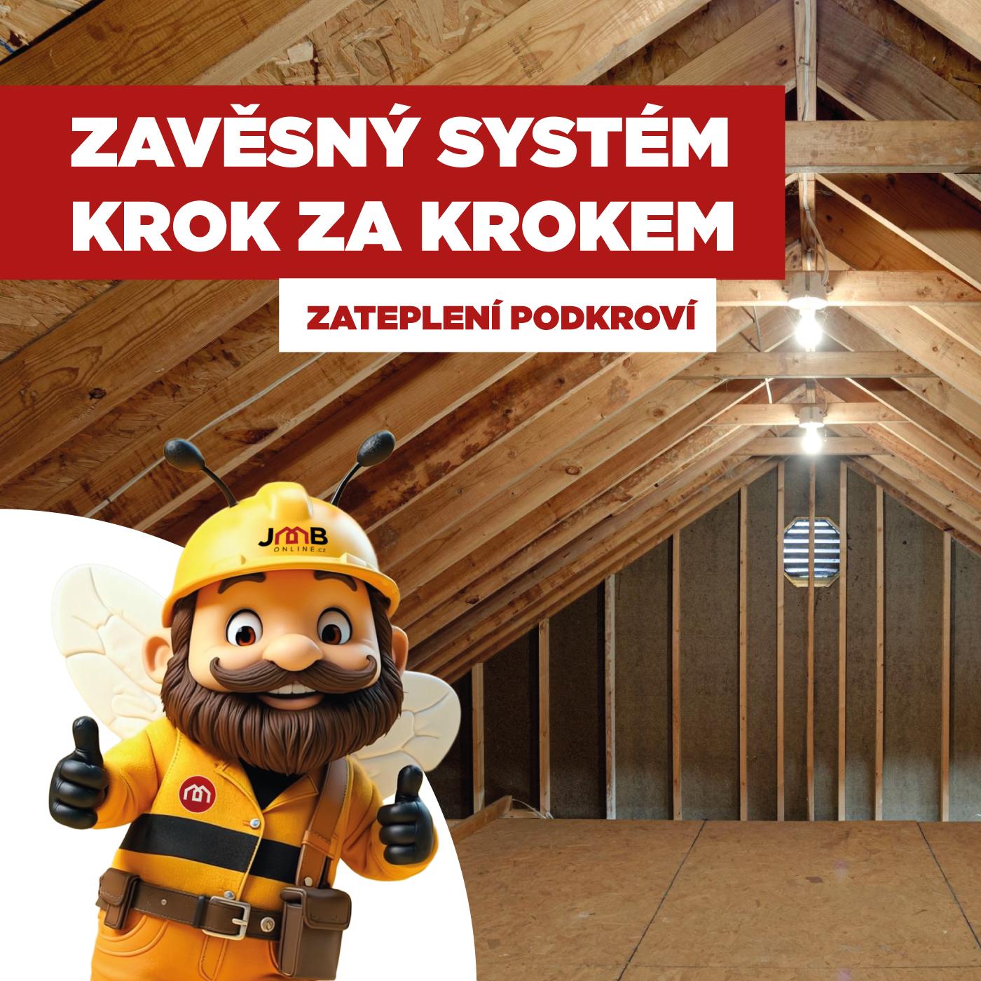 Zateplení podkroví z interiéru - proč se vyplatí Ukážeme Vám zavěsný systém krok za krokem.