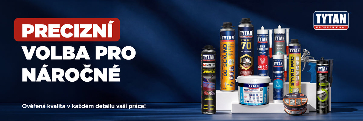 TYTAN Professional: precizní volba pro náročné, montážní pěny, tmely a lepidla